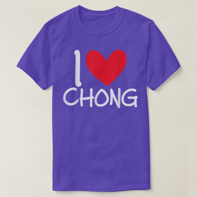 Camiseta Me encanta el nombre de Chong Hombres Personalizad (Diseño del anverso)