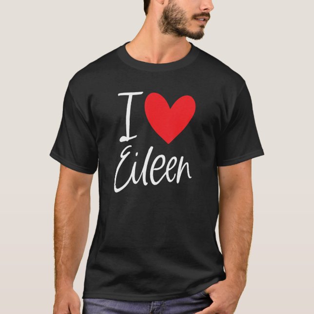 Camiseta Me Encanta El Nombre De Eileen Chica Personalizada (Anverso)
