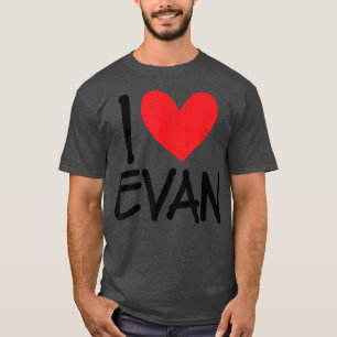 Camiseta Me Encanta El Nombre De Evan Hombres Personalizado