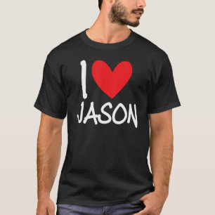 Camiseta Me encanta el nombre de Jason Hombres Personalizad