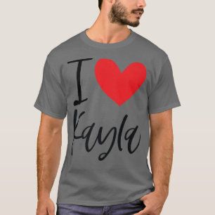 Camiseta Me encanta el nombre de Kayla Chica personalizada 