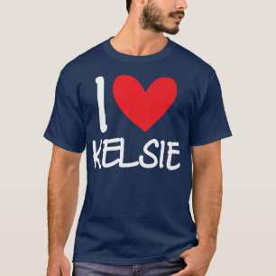 Camiseta Me Encanta El Nombre De Kelsie Chica Personalizada