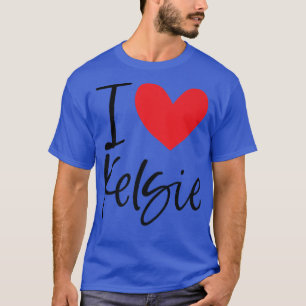 Camiseta Me Encanta El Nombre De Kelsie Chica Personalizada