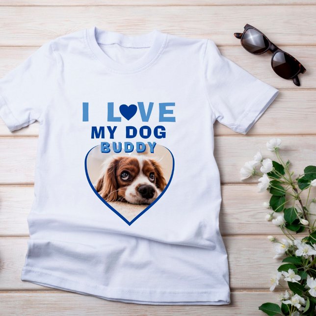 Camiseta Me encanta el nombre de mi Mascota de fotografía d (Subido por el creador)