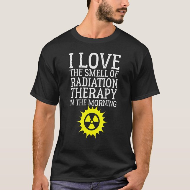 Camiseta Me Encanta El Olor De La Terapia Radiológica En La (Anverso)