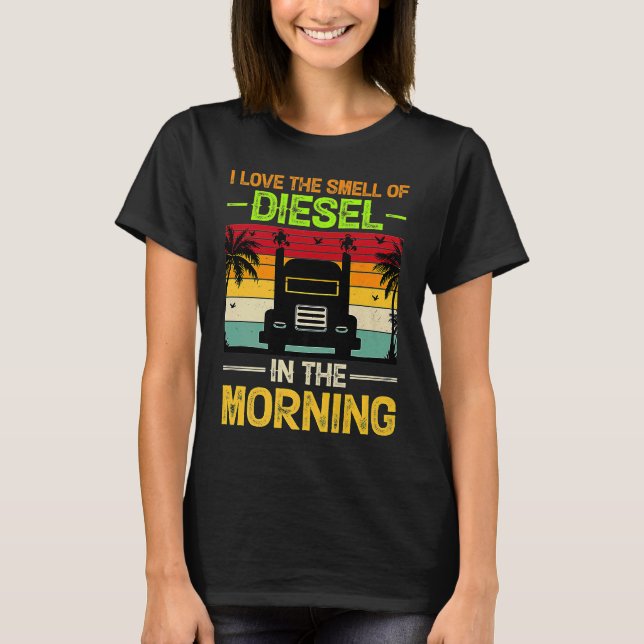 Camiseta Me encanta el olor del diesel en la mañana (Anverso)