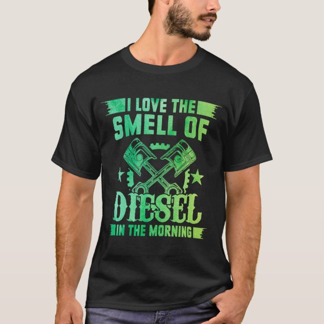 Camiseta Me Encanta El Olor Del Diesel En La Tecnología De  (Anverso)