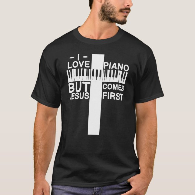 Camiseta Me Encanta El Piano Pero Jesús Viene Primero Por L (Anverso)