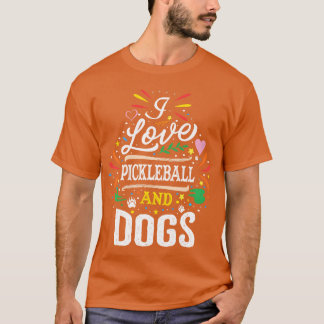 Camiseta Me Encanta El Pickleball Y Los Perros Lover Pickle