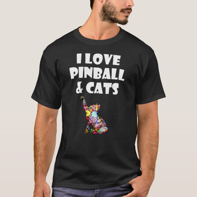 Camiseta Me Encanta El Pinball Y Los Gatos Cuidados El Amor (Anverso)