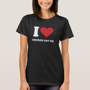 Camiseta Me encanta el POT PIE I Heart CHICKEN POT PIE