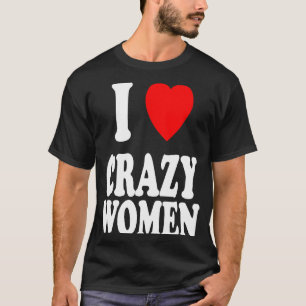 Camiseta Me Encanta El Problema De Atracción De Las Locas M