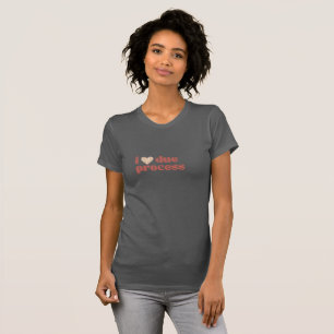 Camiseta Me encanta el proceso debido, heather gris