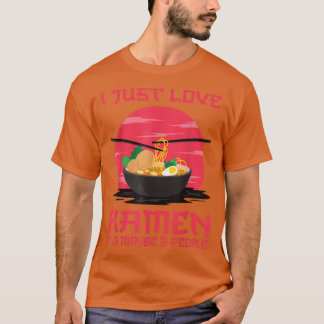 Camiseta Me encanta el ramen y tal vez 3 personas Kawaii An