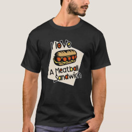 Camiseta Me encanta el sándwich de meatball