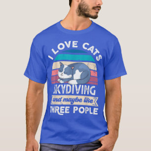 Camiseta Me encanta el Skydiving de los gatos y me gustan l