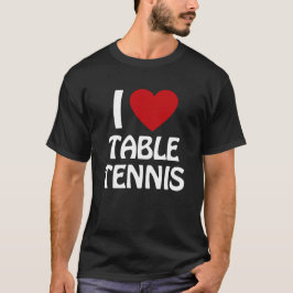 Camiseta Me encanta el tenis de mesa
