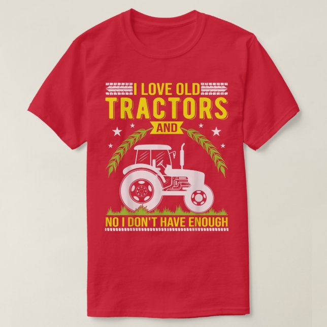 Camiseta Me encanta el viejo diseño de tractores para granj (Diseño del anverso)