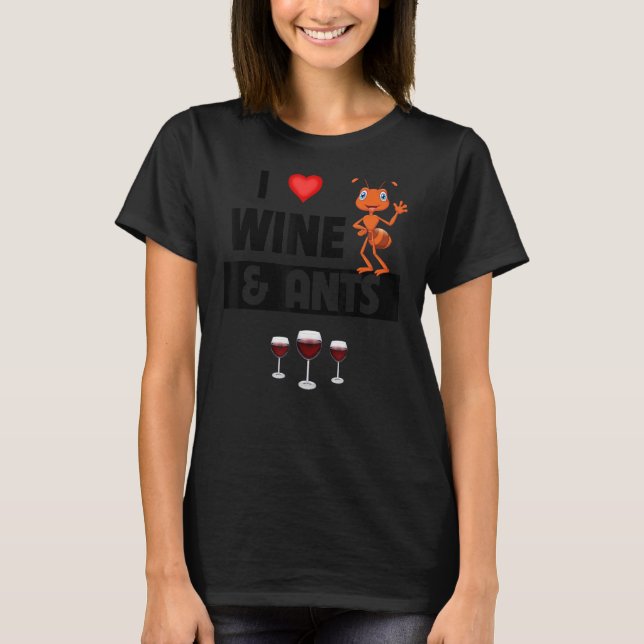 Camiseta Me encanta el vino y la hormiga que bebe la granja (Anverso)