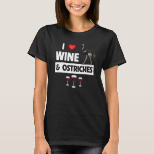 Camiseta Me Encanta El Vino Y Las Ostriches Que Beben Anima