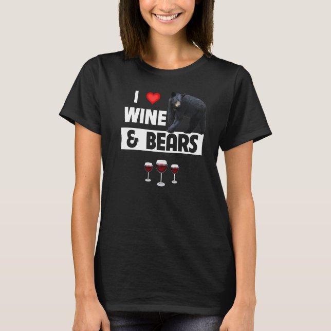 Camiseta Me encanta el vino y los osos beber vida silvestre (Anverso)