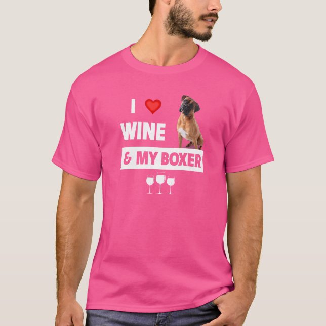 Camiseta Me Encanta El Vino Y Mi Bulldog Boxer Mamá Papá Be (Anverso)