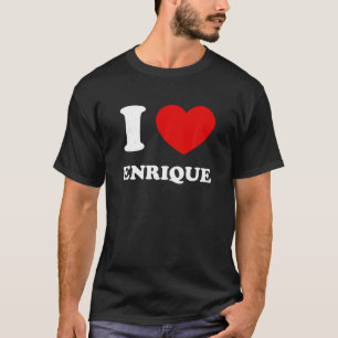 Camiseta Me Encanta Enrique I Heart Enrique Funny First Nam
