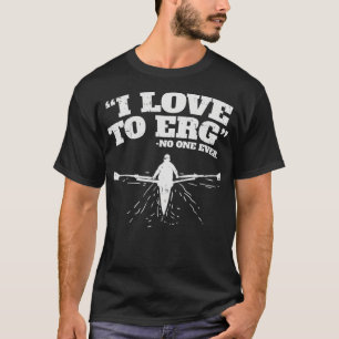 Camiseta Me encanta ERG I Funny Rowing HTS