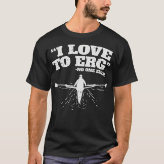 Camiseta Me encanta ERG I Funny Rowing HTS