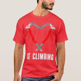 Camiseta Me encanta escalar hielo escalando hielo de hielo