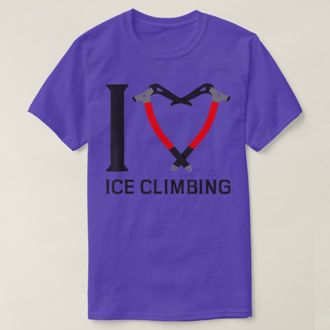 Camiseta Me encanta escalar hielo escalando hielo trepador  (Diseño del anverso)