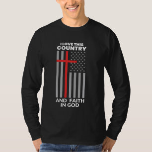 Camiseta Me Encanta Este País Y La Fe En Dios Bandera Estad