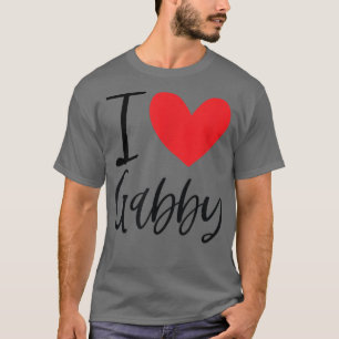 Camiseta Me encanta Gabby Name Personalized Chica Woman BFF