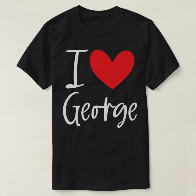 Camiseta Me encanta George Nombre Hombre Personalizado BFF  (Diseño del anverso)