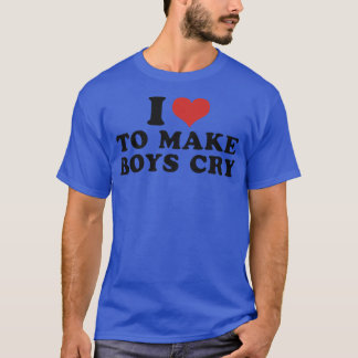 Camiseta me encanta hacer llorar a los chicos 3