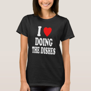 Camiseta Me Encanta Hacer Los Platos De La Cocina De La Cas