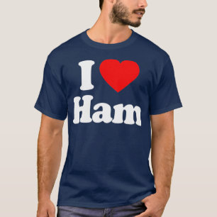 Camiseta Me encanta Ham Heart Funny