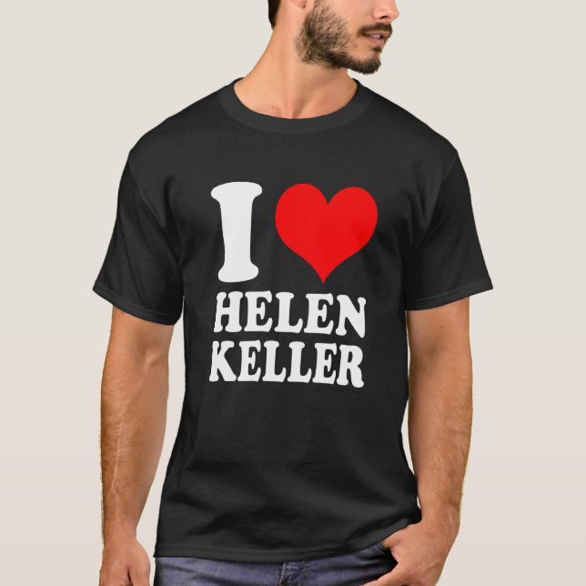 Camiseta Me encanta Helen Keller Premium (Anverso)