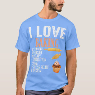 Camiseta Me encanta hornear es mi café de hobby y pastelerí