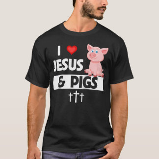 Camiseta Me Encanta Jesús Y Los Cerdos Cultivan Graciosamen