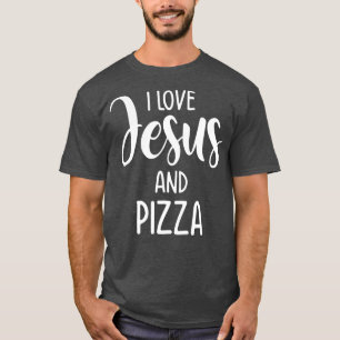Camiseta Me Encanta Jesús Y Pizza Pizza De Comida Italiana 