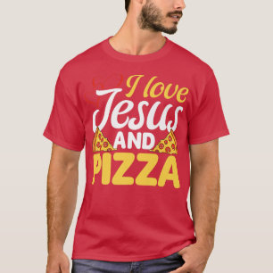 Camiseta Me Encanta Jesús Y Pizza Pizza De Comida Italiana 