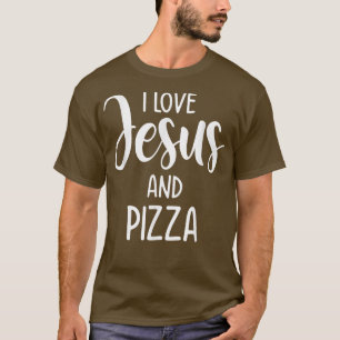 Camiseta Me Encanta Jesús Y Pizza Pizza De Comida Italiana 