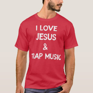 Camiseta Me Encanta Jesús Y Trampa La Música, Hombres De Hi