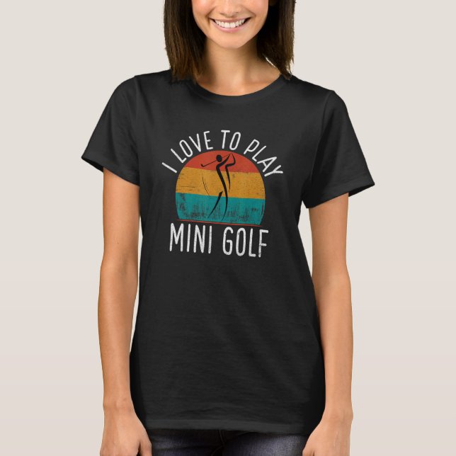 Camiseta Me encanta jugar Mini Golf (Anverso)