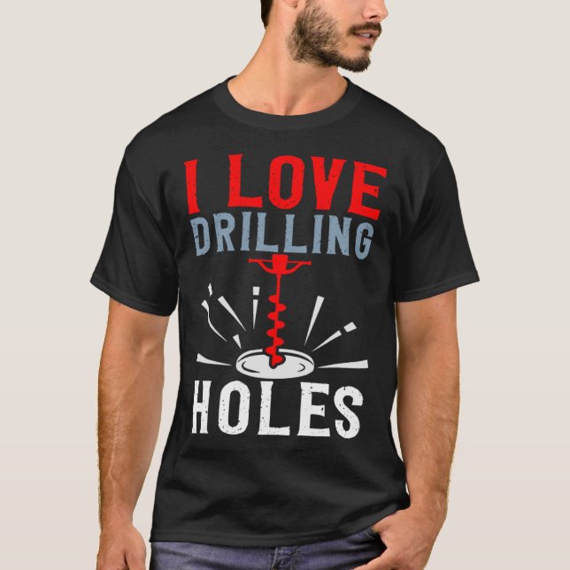 Camiseta Me Encanta La Actividad De Los Agujeros De Perfora (Anverso)