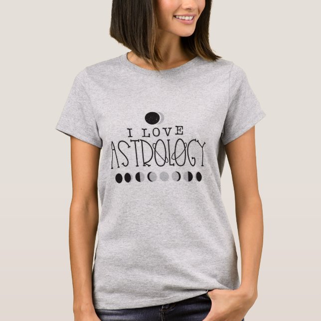 Camiseta Me encanta la Astrología del Sol y las Fases de la (Anverso)