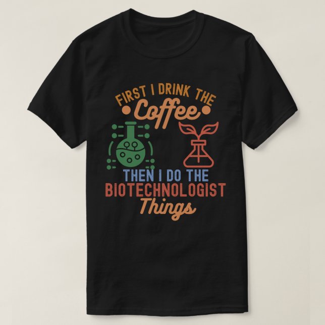 Camiseta Me encanta la biotecnología, las citas de biotecno (Diseño del anverso)