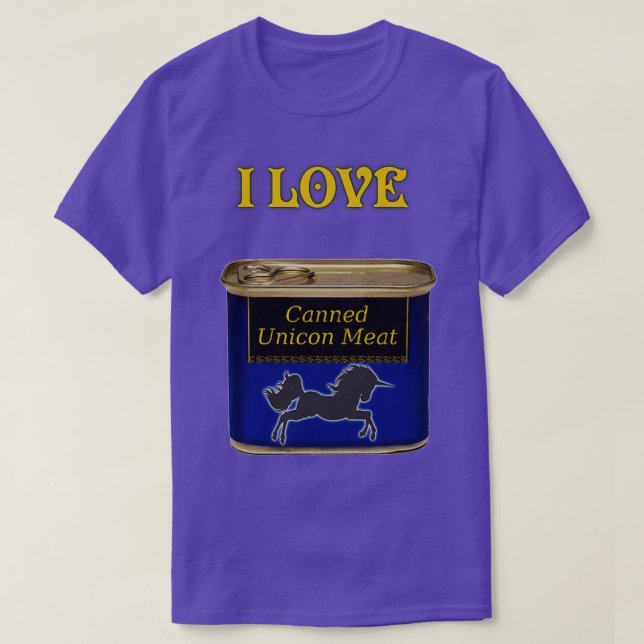 Camiseta Me encanta la carne de Unicornio en lata (Diseño del anverso)