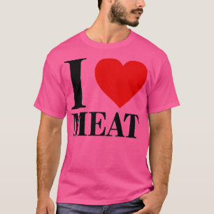 Camiseta Me Encanta La Carne Por La Comida.